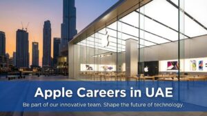 Apple Careers UAE 2026: Specialist, Genius & Creative Jobs