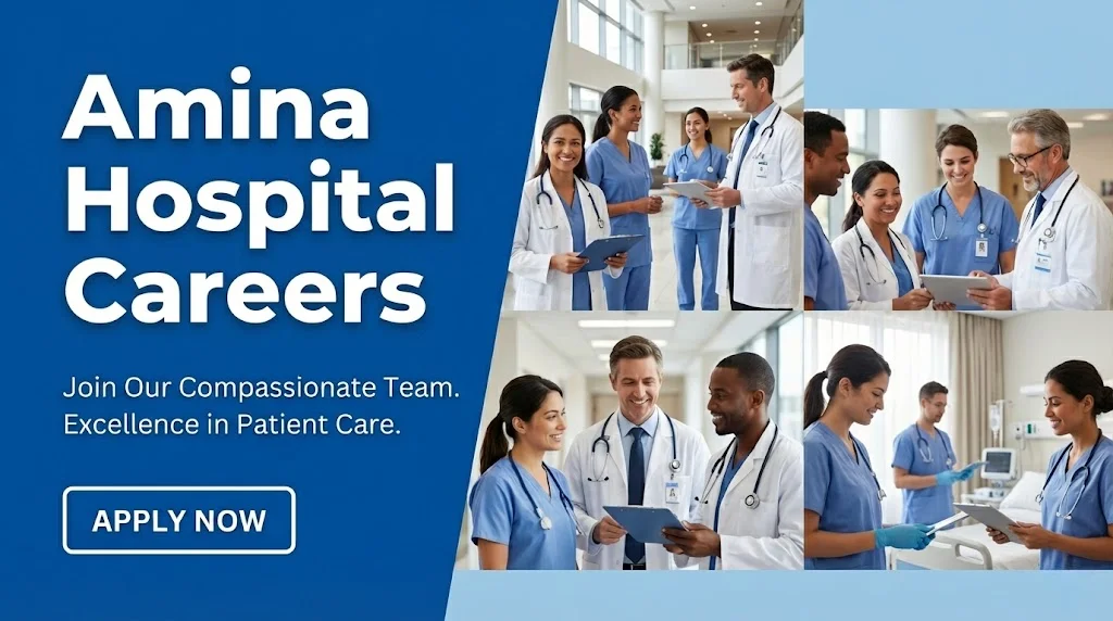 Amina Hospital Careers 2026: Nurse, Lab & Specialist Roles