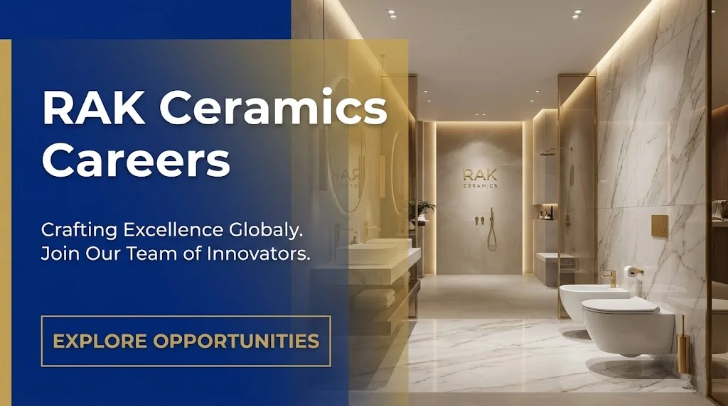 RAK Ceramics Careers 2026: Apply for Manufacturing Jobs