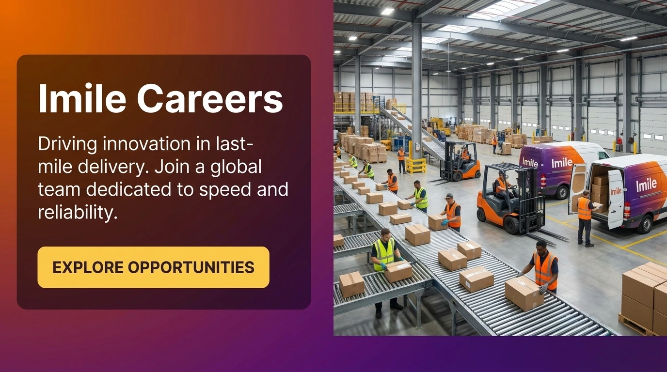 Imile Careers 2026: Apply for Delivery Driver and Courier Jobs
