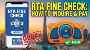 RTA Fine Check 2026: How to Inquire & Pay Dubai Traffic Fines