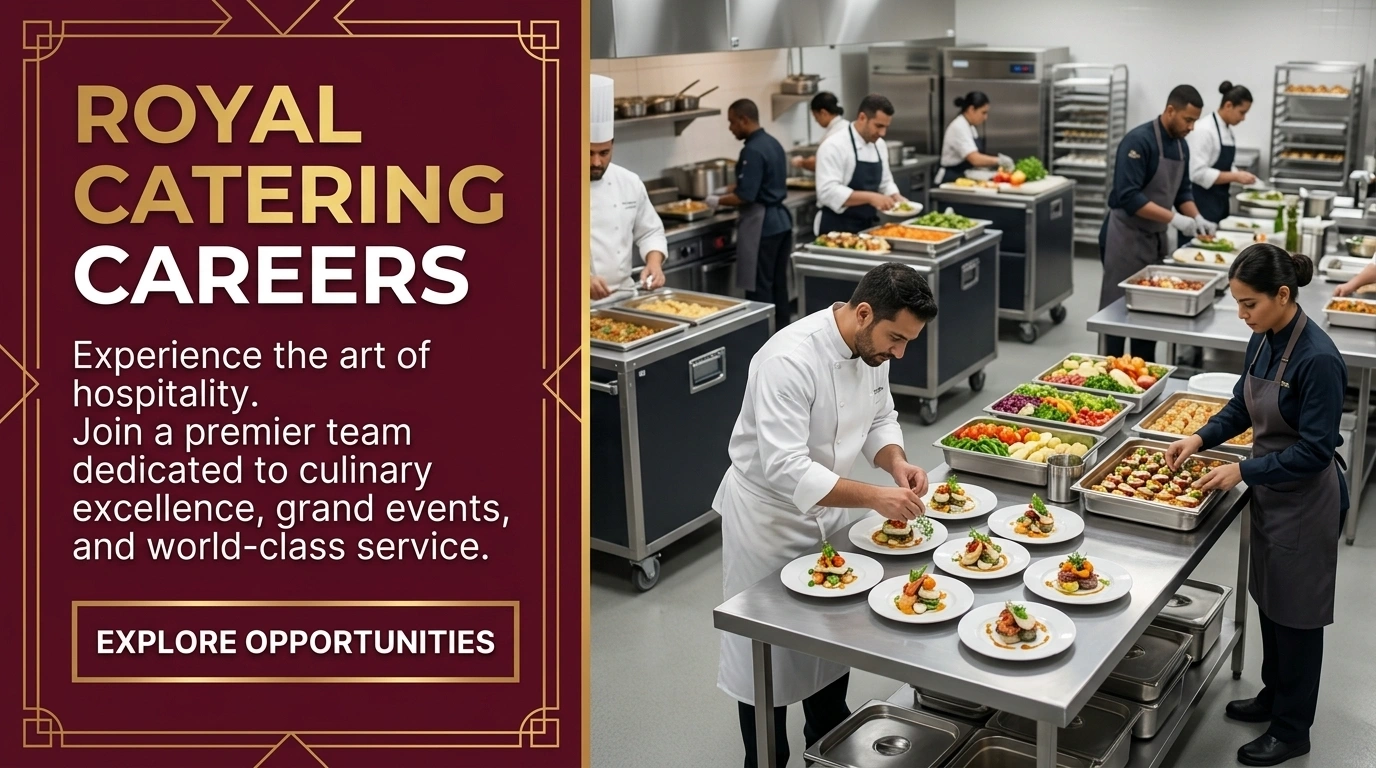 Royal Catering Careers 2026: Kitchen, Banqueting & Camp Jobs